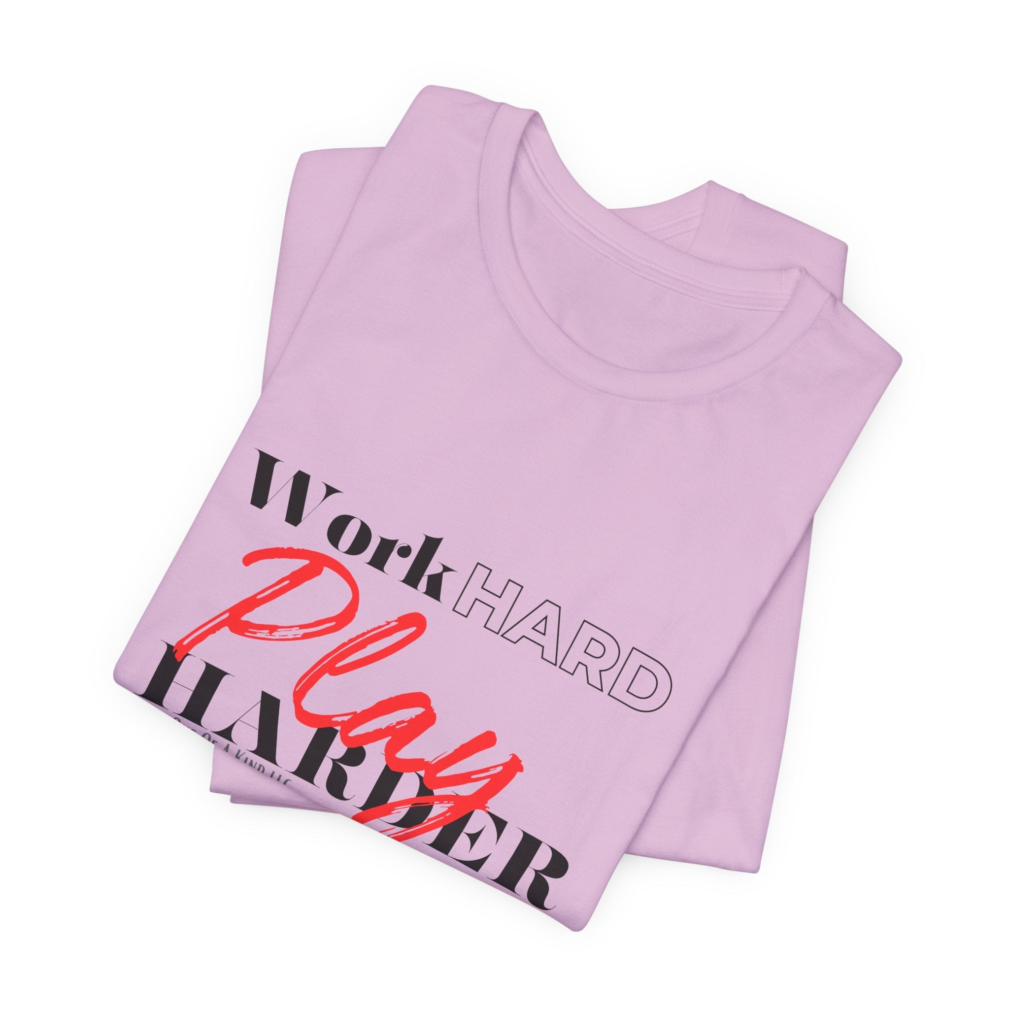 Work Hard Play Harder w/o Unisex Short Sleeve Tee